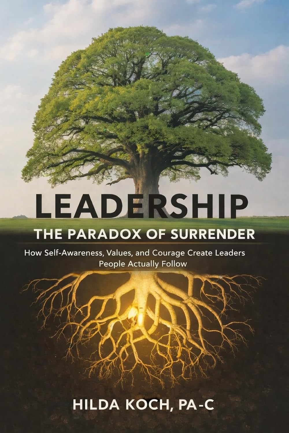 Le leadership commence à l'intérieur... Leadership : Le paradoxe de la reddition de Hilda Koch est en direct !!
